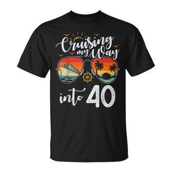 Cruising My Way Into 40 40Th Birthday Cruise Crew T-Shirt - Thegiftio UK