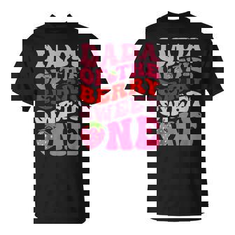 Dada Of The Berry Sweet One Strawberry First Birthday T-Shirt - Monsterry