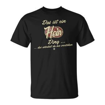 Das Ist Ein Hein Ding Lustiges Familie Hein T-Shirt - Geschenkecke