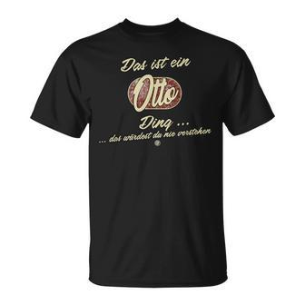 Das Ist Ein Otto Ding Lustiges Familie Otto T-Shirt - Seseable