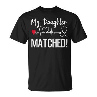 My Daughter Matched Residency Match Day 2026 Medical School T-Shirt - Thegiftio UK