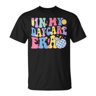 In My Daycare Era Groovy Teacher Daycare First Day Of School T-Shirt - Thegiftio UK