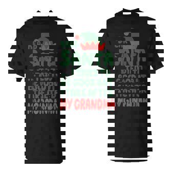 Dear Santa I Tried To Be Good But I Take After My Grandma T-Shirt - Monsterry