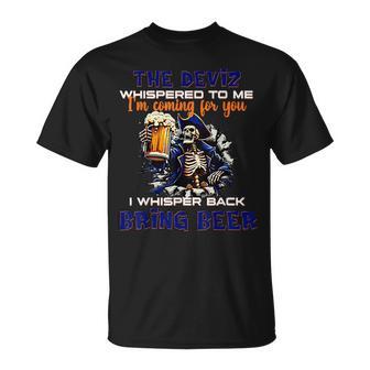 The Devil Whispered To Me I'm Coming For You Skeleton T-Shirt - Thegiftio UK