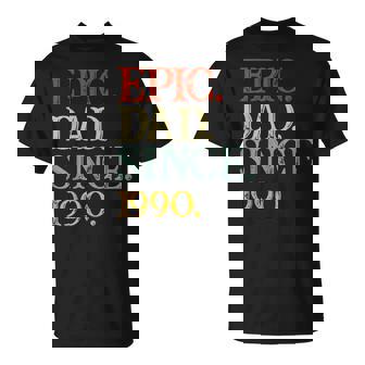 Día Del Padre Epic Dad Desde 1990 Nietos Papá Abuelo Grande Camiseta unisex - Regaloses