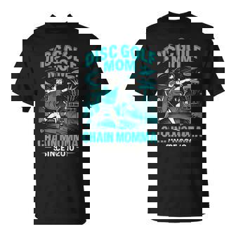 Disc Golf Mom Chain Momma Since 2010 T T-Shirt | Mazezy