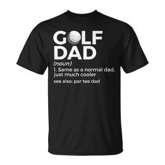 Divertente Golf Dad Definizione Golf Per Golfers Par Dad Maglietta - Novitaregali
