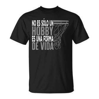 Divertido Baloncesto No Esólo Un Hobby Basketball Camiseta unisex - Regaloses