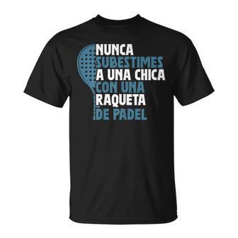 Divertido Padel Tennis Chica Con Una Raqueta De Pádel Camiseta unisex - Regaloses