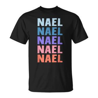 Divertido Regalo Nombre Nael Personalizado Primer Nombre Camiseta unisex - Regaloses