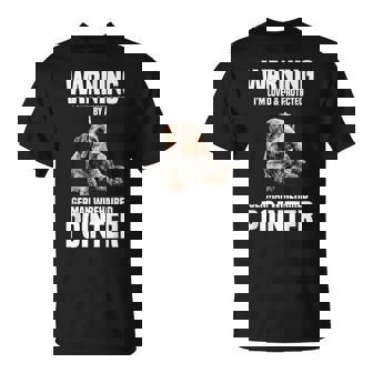 Dog Enthusiast Pet Lover Warning German Wirehaired Pointer T-Shirt | Mazezy