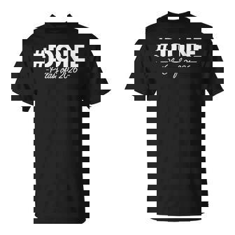 Done Class Of 2026 Graduation T-Shirt - Monsterry