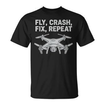 Drone Pilot Fly Crash Fix Repeat T-Shirt | Mazezy