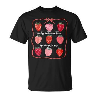 Early Intervention Is My Jam Early Intervention Teacher T-Shirt | Mazezy