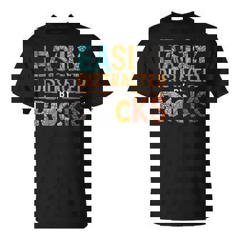 Easily Distracted By Rocks Paleontologist Geologist T-Shirt | Mazezy