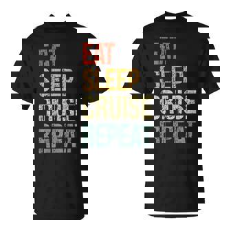 Eat Sleep Cruise Repeat Family Couple Beach Holiday Vacation T-Shirt - Monsterry