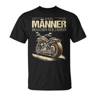 Echte Männer Brauchen Nur 2 Reifen Rocker Motorrad T-Shirt - Geschenkecke