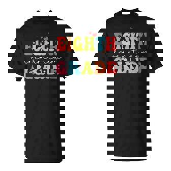 Eighth Grade Dream Team Teacher Students Back To School T-Shirt | Mazezy