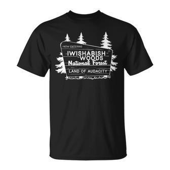 Now Entering I Wishabish Woods National Forest Land Audacity T-Shirt - Seseable
