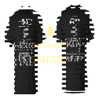 Eric Retraite Idee Cadeau Pot De Depart Homme T-Shirt - Cadeauxyz
