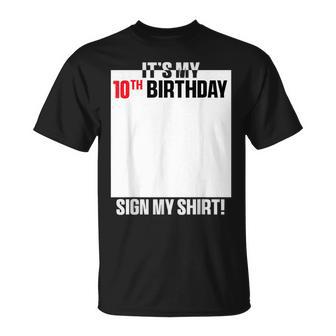 Es Mi Fiesta De Cumpleaños Número 10 Para Niño Y Niña De 10 Años Firma Mi Camiseta unisex - Regaloses