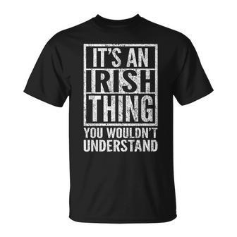 Es Una Cosa Irlandesa Que No Entenderías Dicho Divertido Camiseta unisex - Regaloses