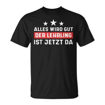 Everything Will Be Fine The Apprentice Is Now Here Journeyman Apprentice T-Shirt | Mazezy