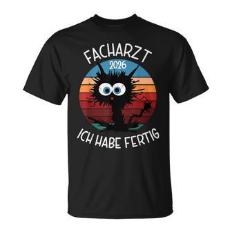Facharzt Bestanden Abschluss Facharzt Ich Habe Fertig 2026 T-Shirt - Geschenkecke