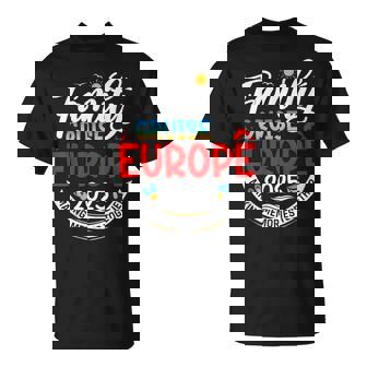 Family Cruise Europe 2025 Europe Family Vacation 2025 T-Shirt | Mazezy