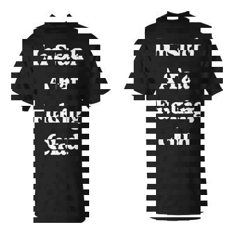 Im Such A Fat Fucking Chud Quote Self Deprecating Sarcastic T-Shirt - Monsterry