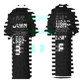 Father Husband Nigerian Legend Proud Dad Nigeria Flag T-Shirt | Mazezy