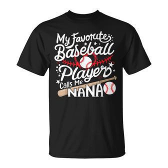 My Favorite Baseball Player Calls Me Nana Baseball Grandma T-Shirt - Monsterry