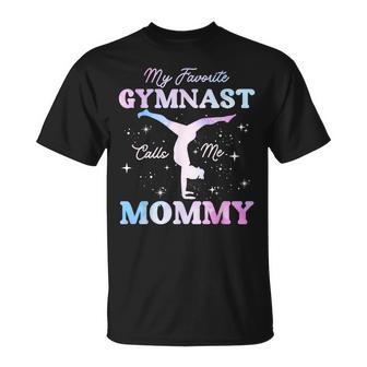 My Favorite Gymnast Calls Me Mommy Gymnastics Mom T-Shirt - Thegiftio UK