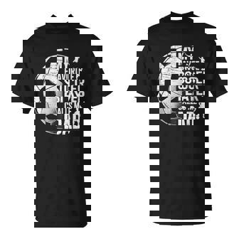 My Favorite Soccer Player Calls Me Dad Father's Day Sports T-Shirt | Seseable UK