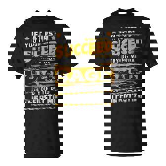 If At First You Dont Succeed Try Doing What SAGE Name T-Shirt | Mazezy