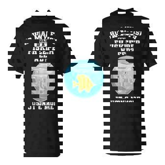 How Many Fish Does A Fish Keeper Need One More Fish Keeping Tank Top T-Shirt | Mazezy