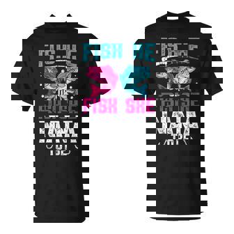 Fish He Or She Nana To Be Gender Reveal Family Fishing T-Shirt - Seseable