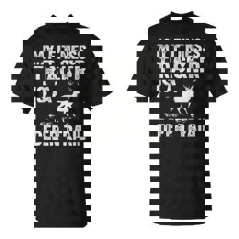 My Fitness Tracker Deer Trail Hunting Men Dad T-Shirt | Mazezy