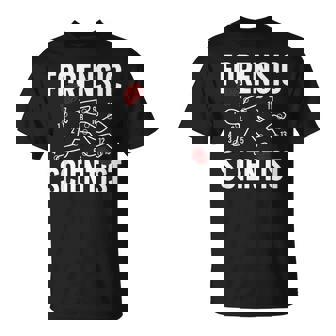 Forensic Scientist Forensic Science Best Forensics Scientist T-Shirt | Mazezy