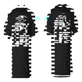 FPV Life Drone Racing Pilot Drone Goggles T-Shirt | Mazezy