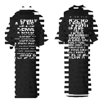 A Fuck Must Be Earned I Can't Just Walk Around With A Bucket T-Shirt | Mazezy