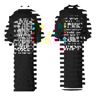 6 Out Of 7 Teacher Think 67 Of Students Overuse 67 T-Shirt | Seseable FR