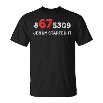 67 Jenny Started It 8675309 Gen X Six Seven T-Shirt - Thegiftio UK