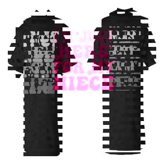 Aunt Life Auntie Groovy I'm Just Here For My Niece T-Shirt - Monsterry