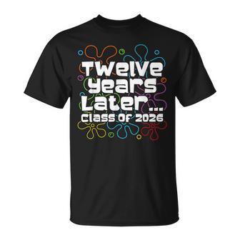 Class Of 2026 Senior Twelve Years Later Back To School T-Shirt - Thegiftio UK