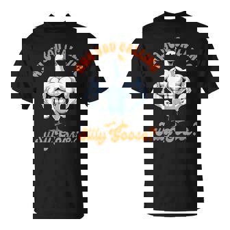 Humor Weightlifting Lover Exercise Fitness Workout Gym Pump Cover Who You Calling Silly Goose T-Shirt | Mazezy