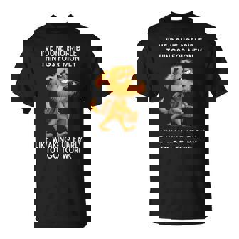 I've Done Horrible Things For Money Like Waking Up T-Shirt - Monsterry