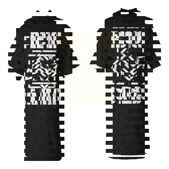 Physics Friction Is A Drag Pun T Tシャツ - Kawaiitshirt