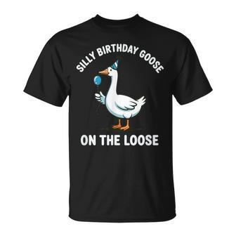Silly Birthday Goose On The Loose Meme Bday Boy Girl T-Shirt | Mazezy