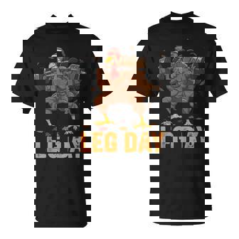 Thanksgiving Turkey Leg Day Gym Workout Fitness Squat T-Shirt - Monsterry